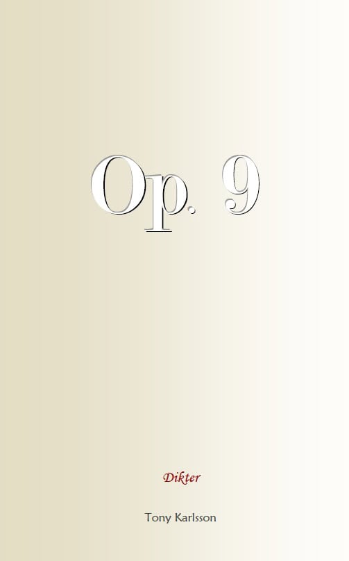Tony Karlsson : Op. 9