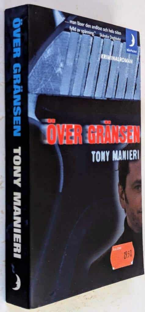 Tony Manieri : Över gränsen