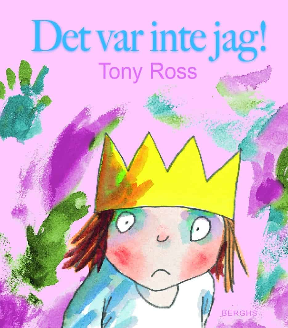 Tony Ross : Det var inte jag!