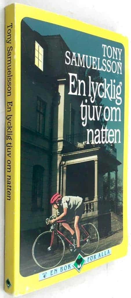 Tony Samuelsson : En lycklig tjuv om natten