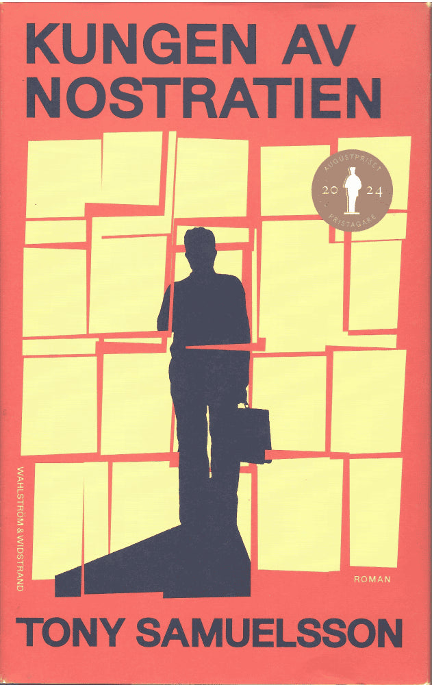 Tony Samuelsson : Kungen av Nostratien