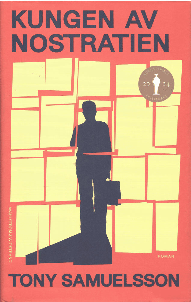 Tony Samuelsson : Kungen av Nostratien