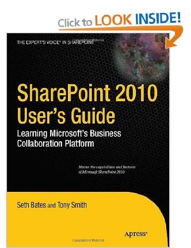 Tony Smith Seth Bates : SharePoint 2010 User's Guide
