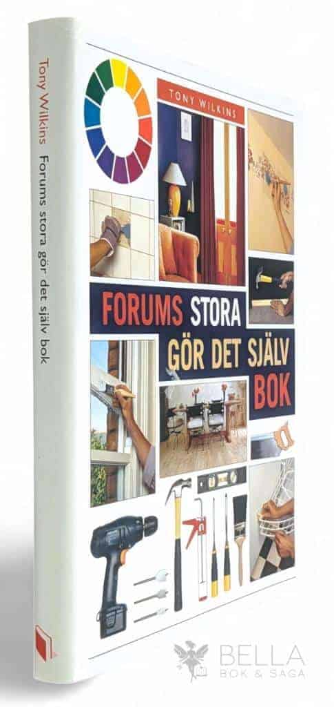 Tony Wilkins : Forums stora gör det själv-bok