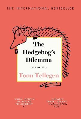 Toon Tellegen : The Hedgehog's Dilemma