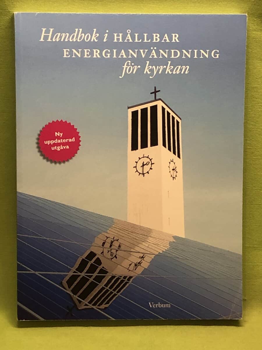 Tor Broström : Handbok i hållbar energianvändning för kyrkan