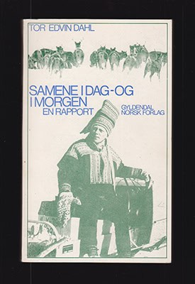 Tor Edvin Dahl : Samene i dag - og i morgen