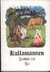 Tor Flensmarck : Kullamannen