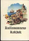 Tor Flensmarck : Kullamannens Kokbok