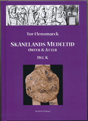 Tor Flensmarck : Skånelands medeltid