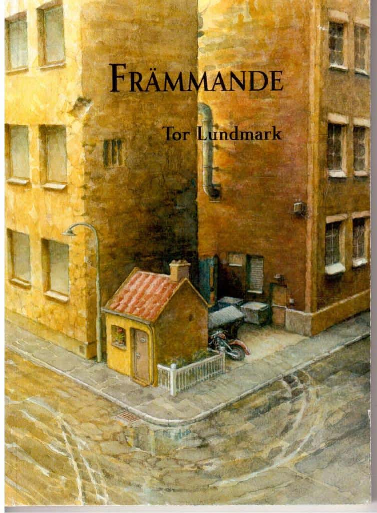 Tor Lundmark : Främmande