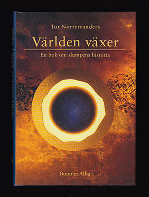 Tor Nørretranders : Världen växer