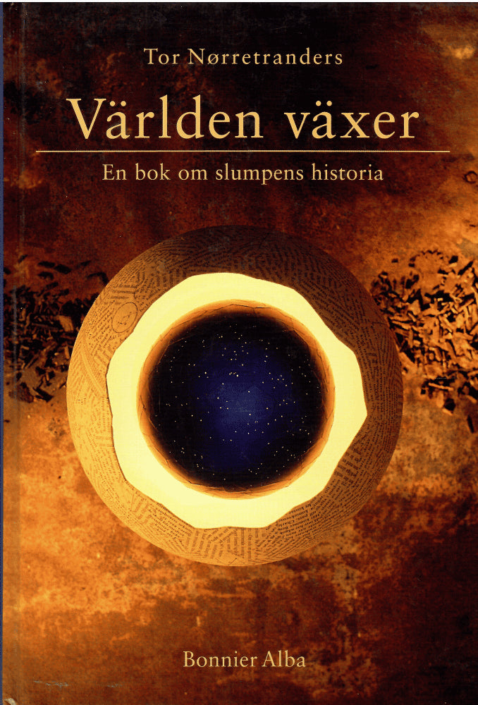 Tor Nørretranders : Världen växer