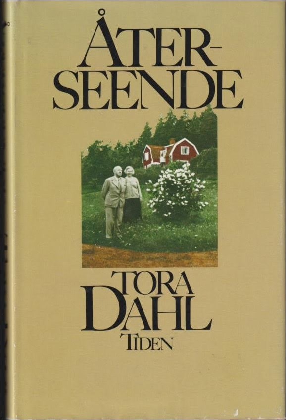 Tora Dahl : Återseende