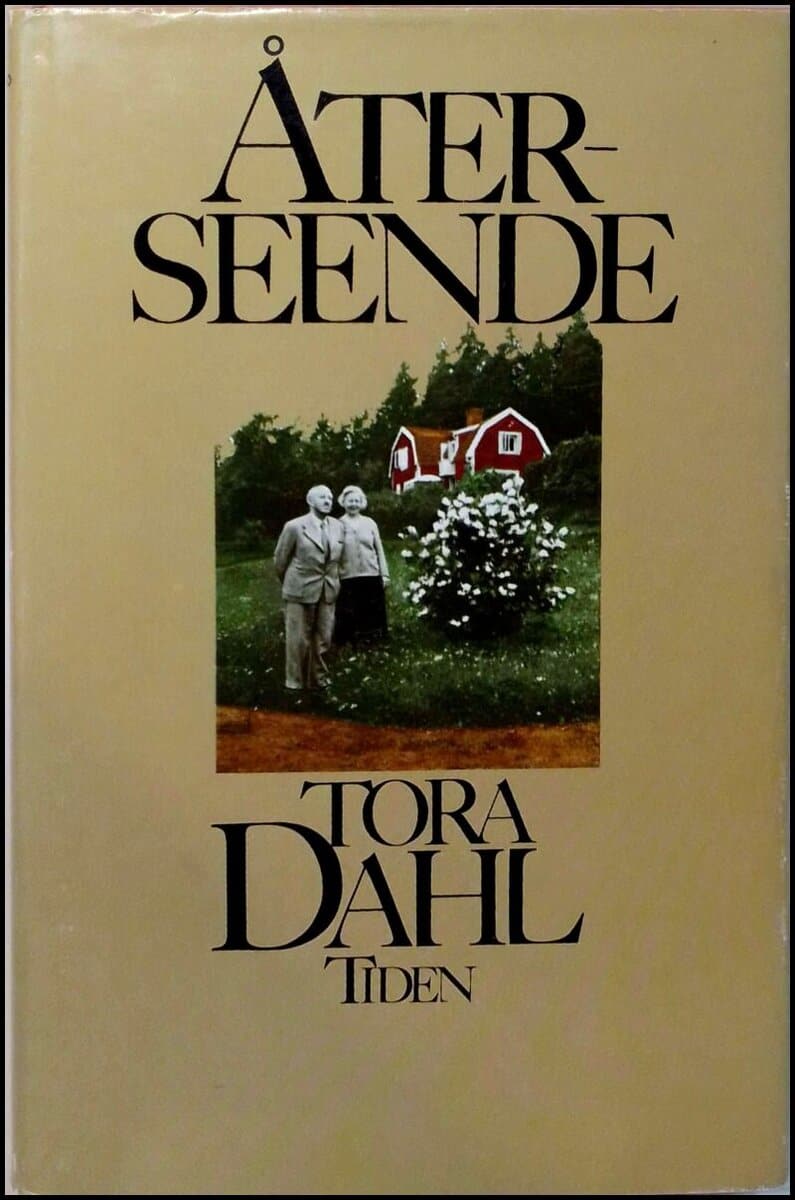 Tora Dahl : Återseende