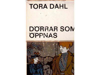 Tora Dahl : Dörrar som öppnas