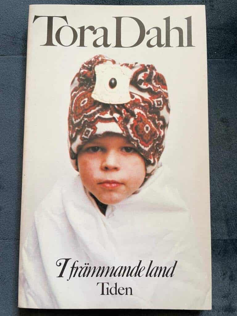 Tora Dahl : I främmande land