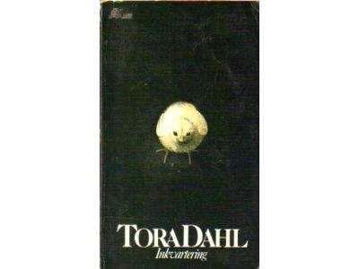 Tora Dahl : Inkvartering
