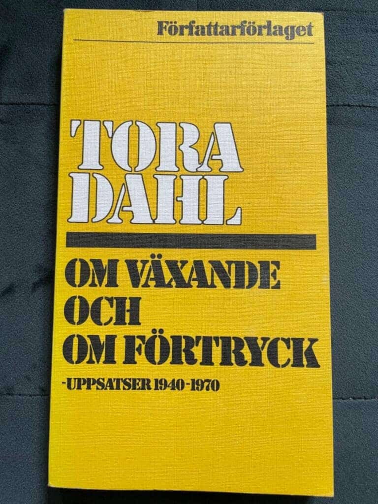 Tora Dahl : Om växande och om förtryck