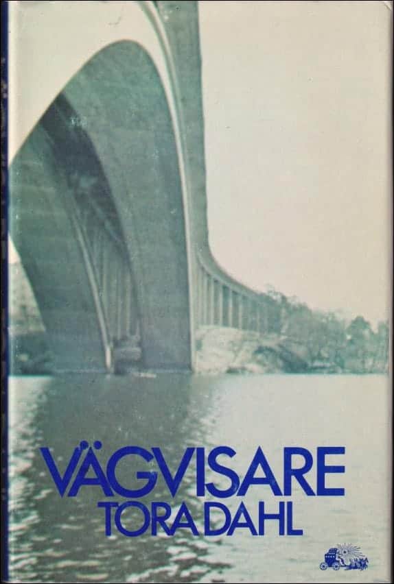 Tora Dahl : Vägvisare