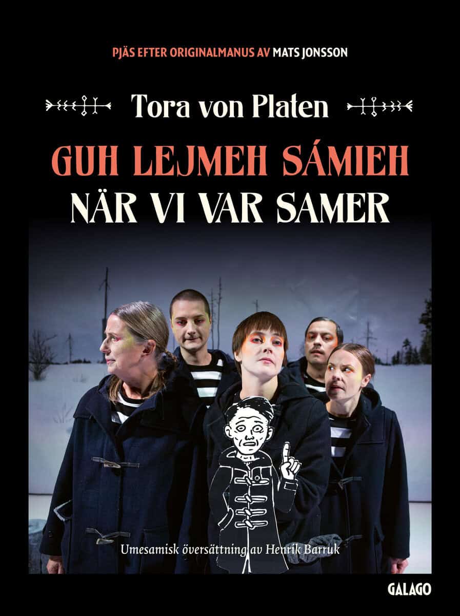Tora von Platen : Guh lejmeh sámieh/När vi var samer