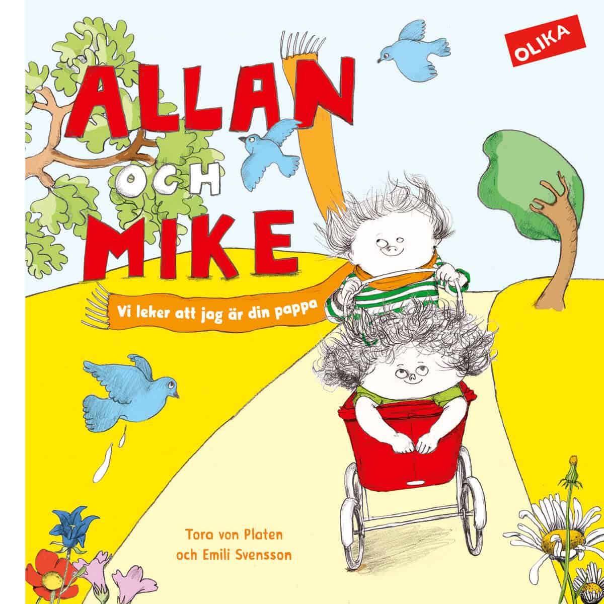 Tora von Platen : Vi leker att jag är din pappa