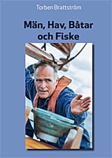 Torben Brattström : Män, Hav, Båtar och Fiske