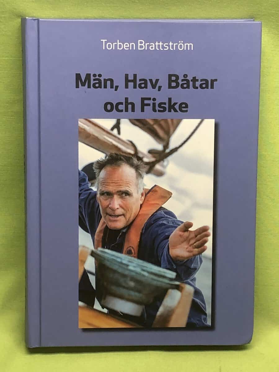 Torben Brattström : Män, hav, båtar och fiske