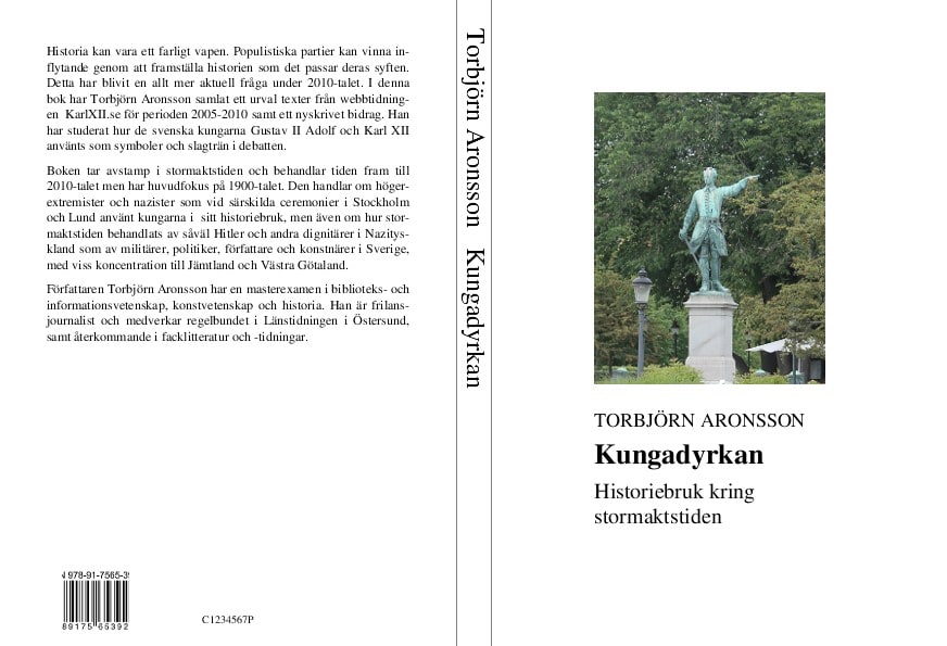 Torbjörn Aronsson : Kungadyrkan : historiebruk kring stormaktstiden