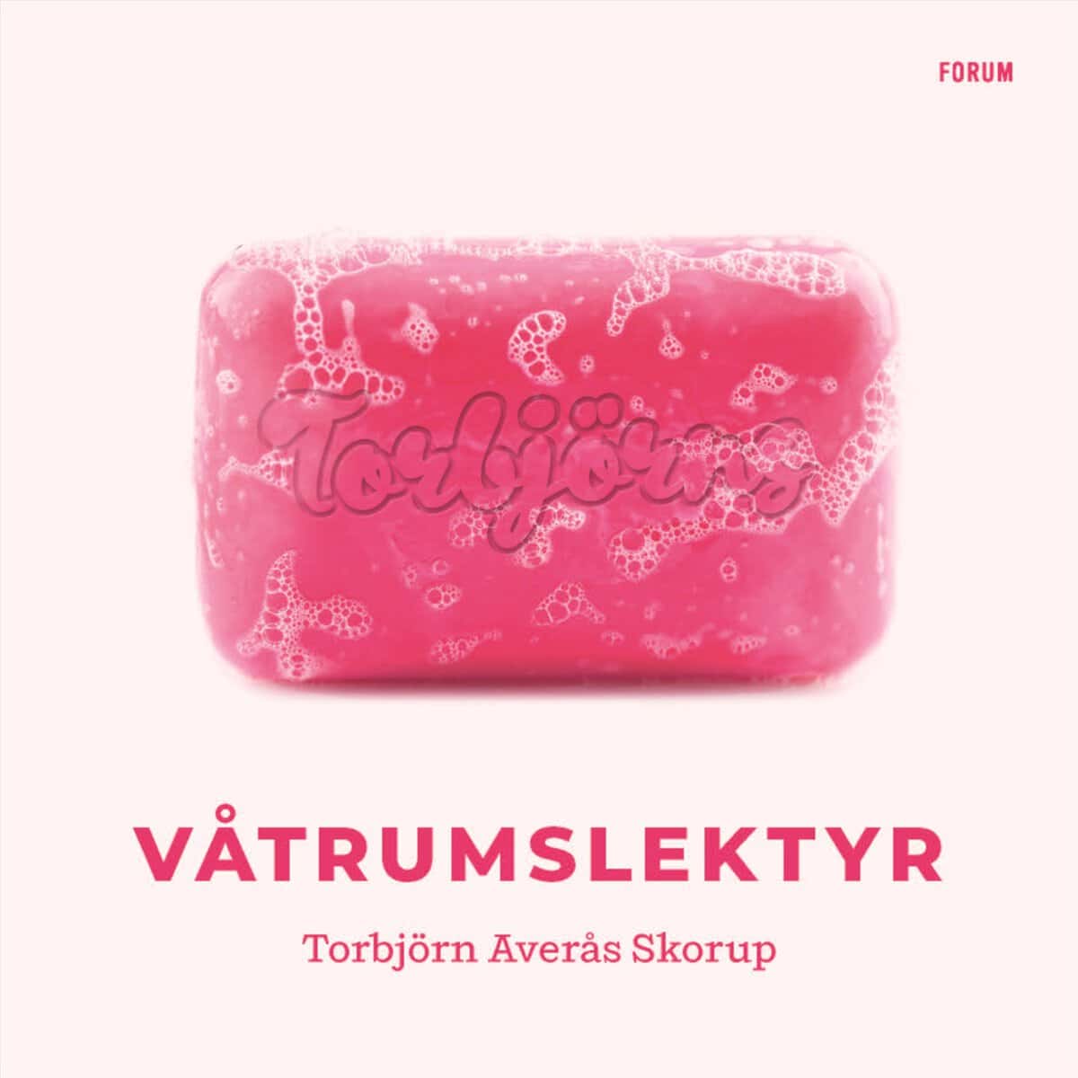 Torbjörn Averås Skorup : Torbjörns våtrumslektyr