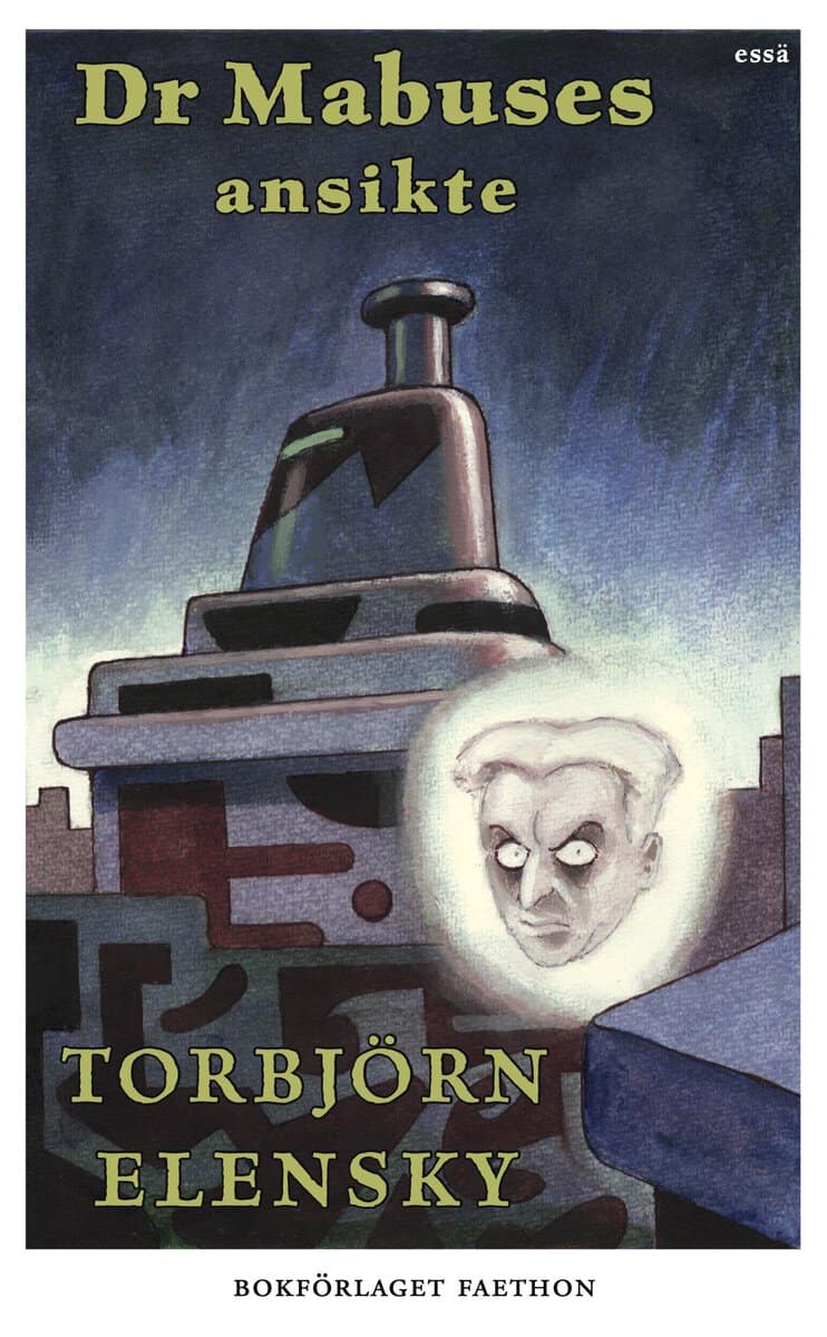 Torbjörn Elensky : Dr Mabuses ansikte