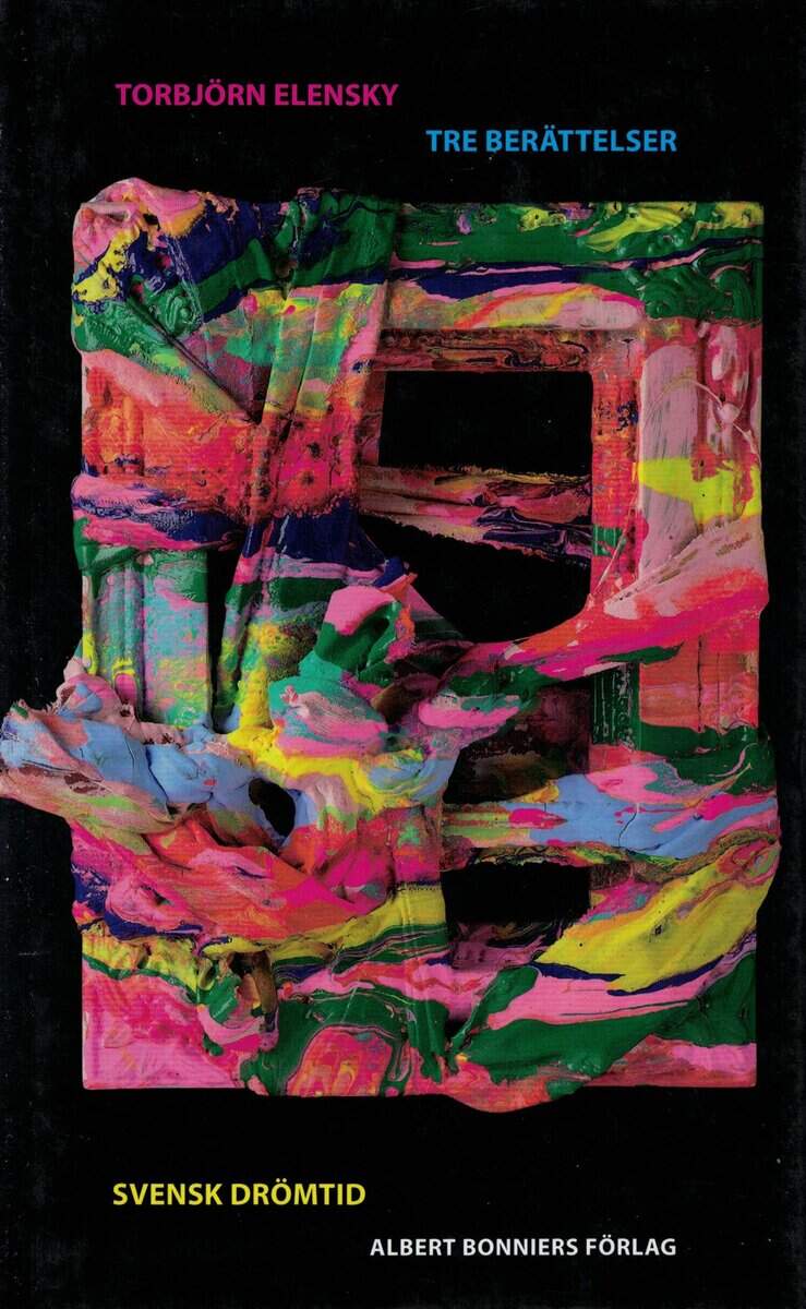 Torbjörn Elensky : Svensk drömtid