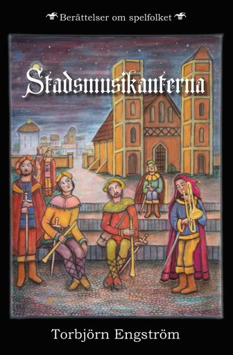 Torbjörn Engström : Stadsmusikanterna