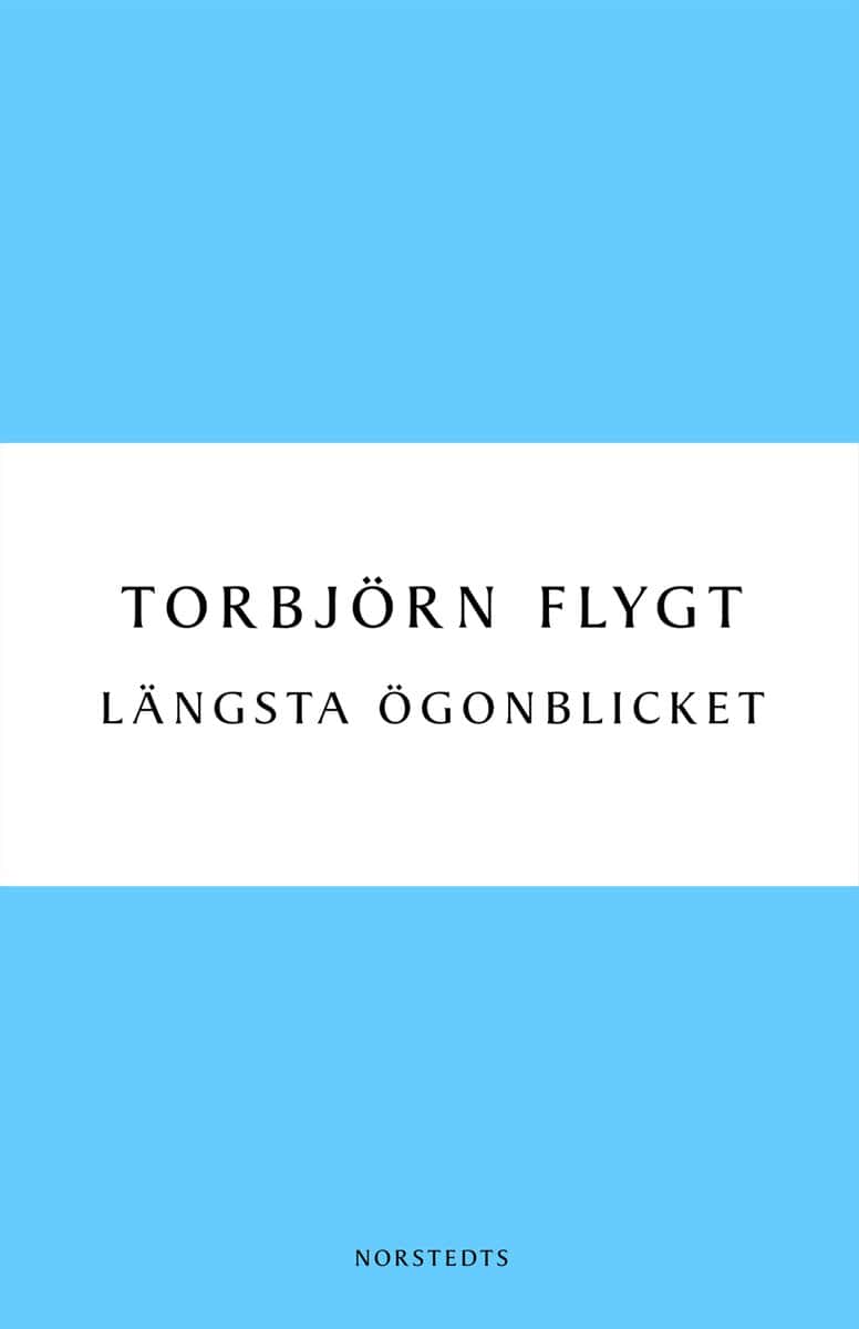 Torbjörn Flygt : Längsta ögonblicket