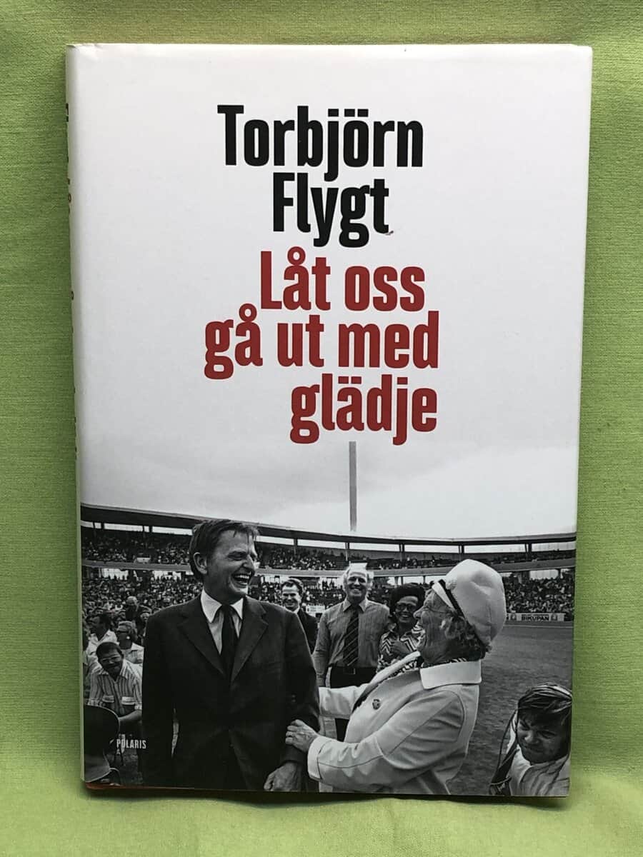 Torbjörn Flygt : Låt oss gå ut med glädje
