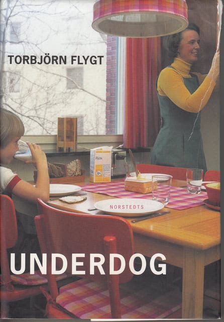TORBJÖRN. FLYGT : Underdog