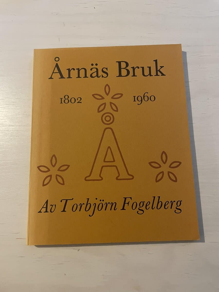Torbjörn Fogelberg : Årnäs bruk 1802-1960