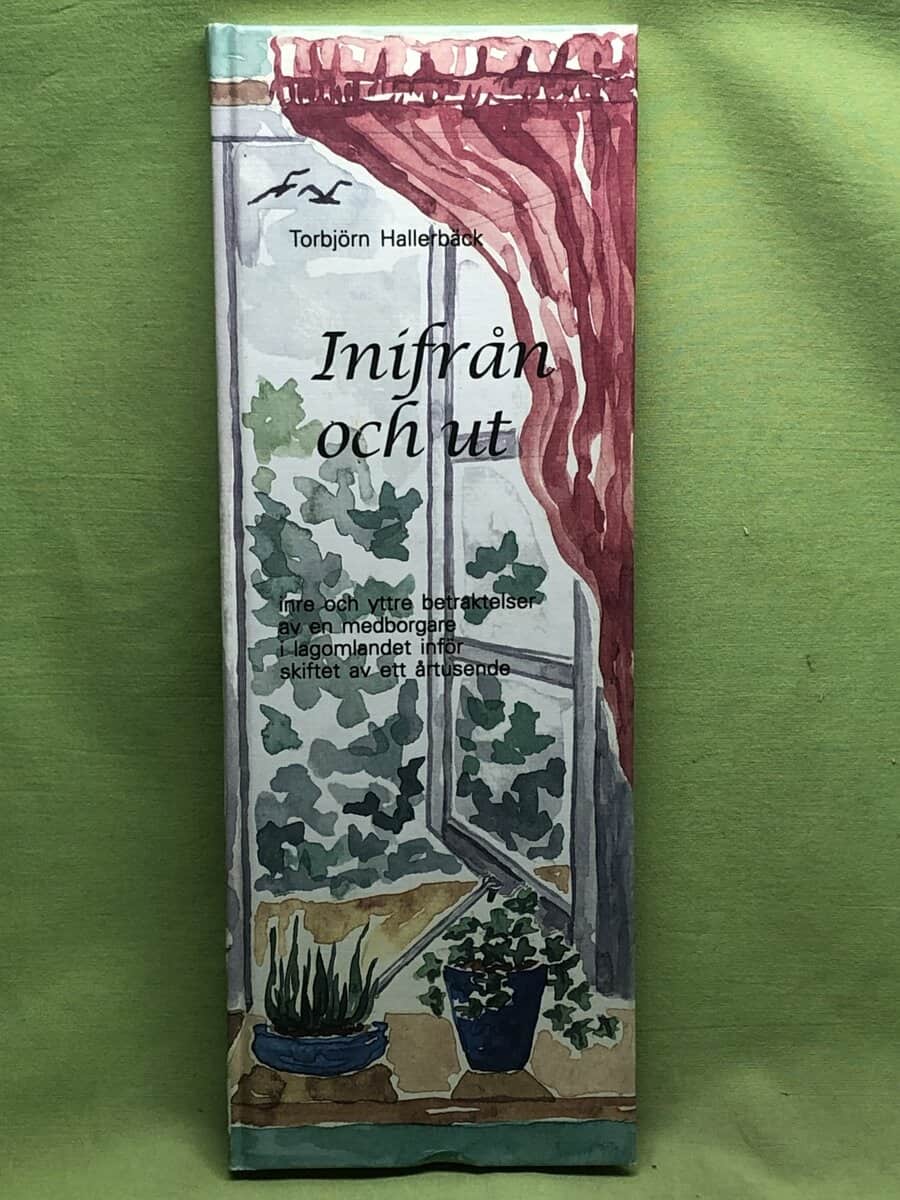 Torbjörn Hallerbäck : Inifrån och ut