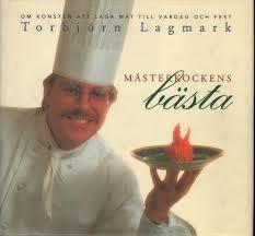 Torbjörn Lagmark : Mästerkockens bästa