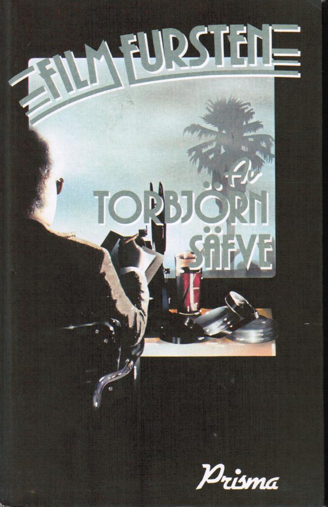 Torbjörn Säfve : Filmfursten