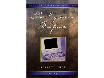 Torbjörn Säfve : Hemliga litterära världsakademin. HLV. Seklets ande