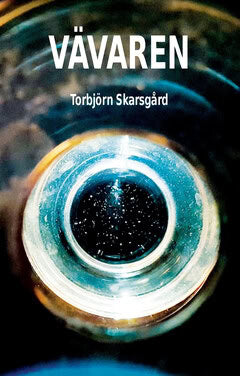 Torbjörn Skarsgård : Vävaren
