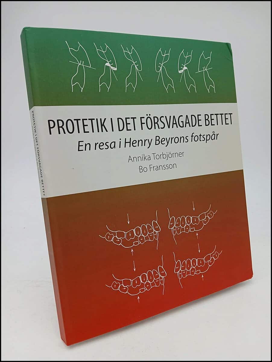 Torbjörner, Annika; Fransson, Bo : Protetik i det försvagade bettet