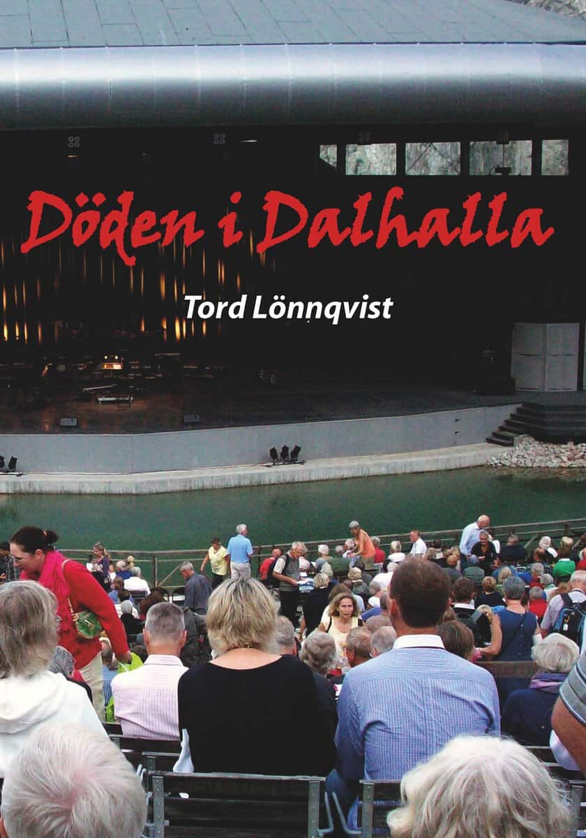 Tord Lönnqvist : Döden i Dalhalla