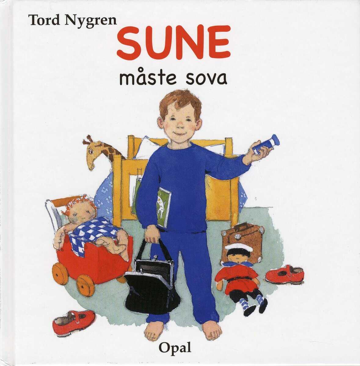 Tord Nygren : Sune måste sova