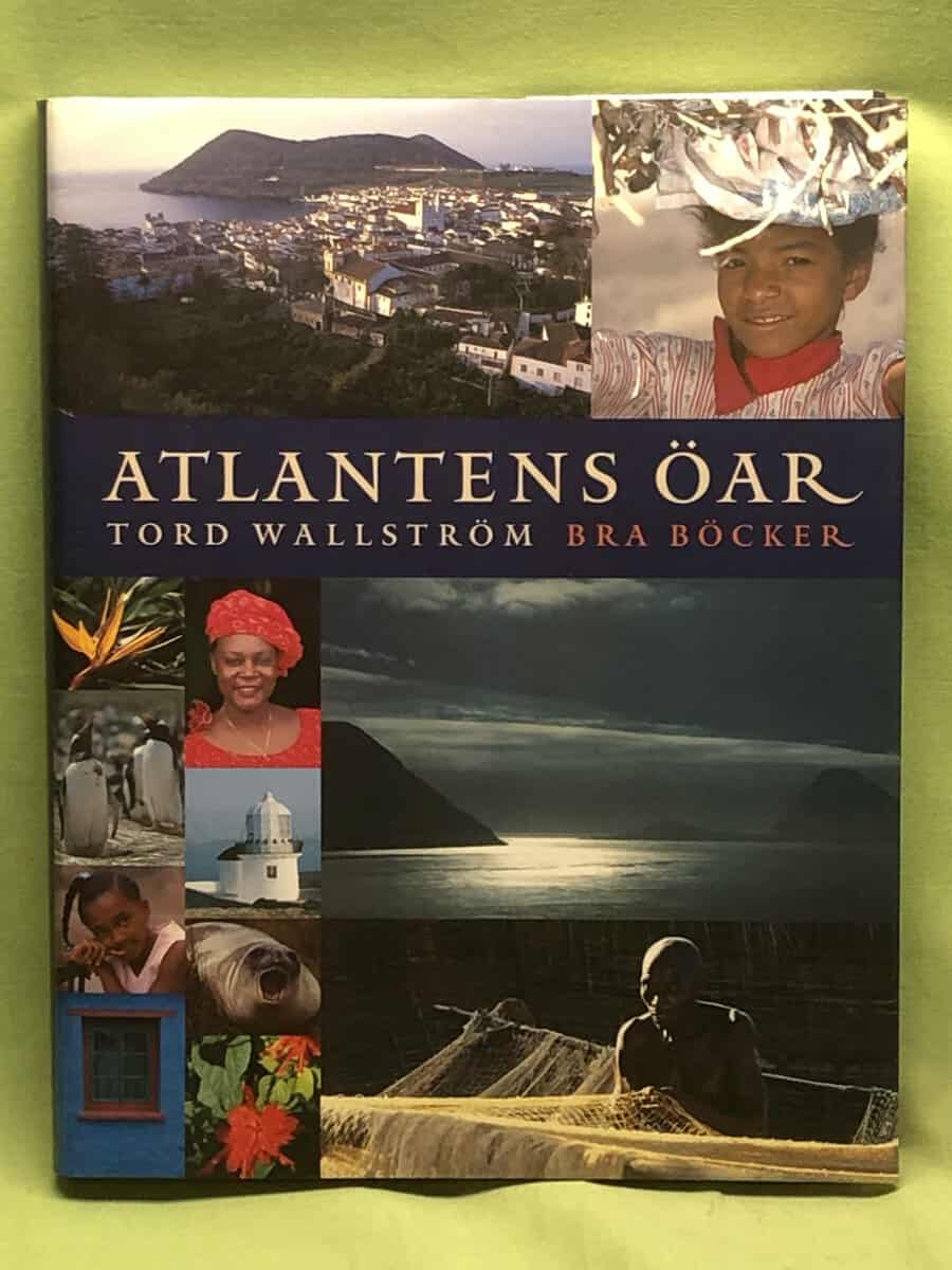 Tord Wallström : Atlantens öar