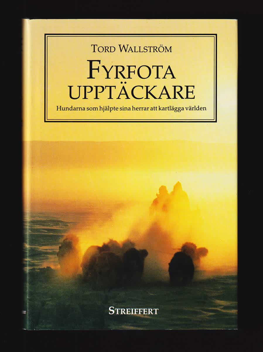Tord Wallström : Fyrfota upptäckare