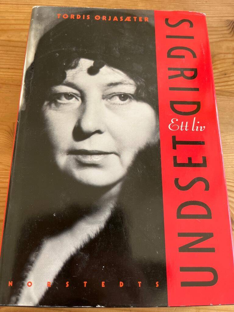 Tordis Ørjasaeter : Sigrid Undset - ett liv