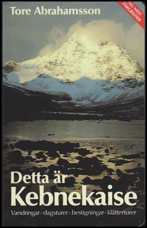 Tore Abrahamsson : Detta är Kebnekaise