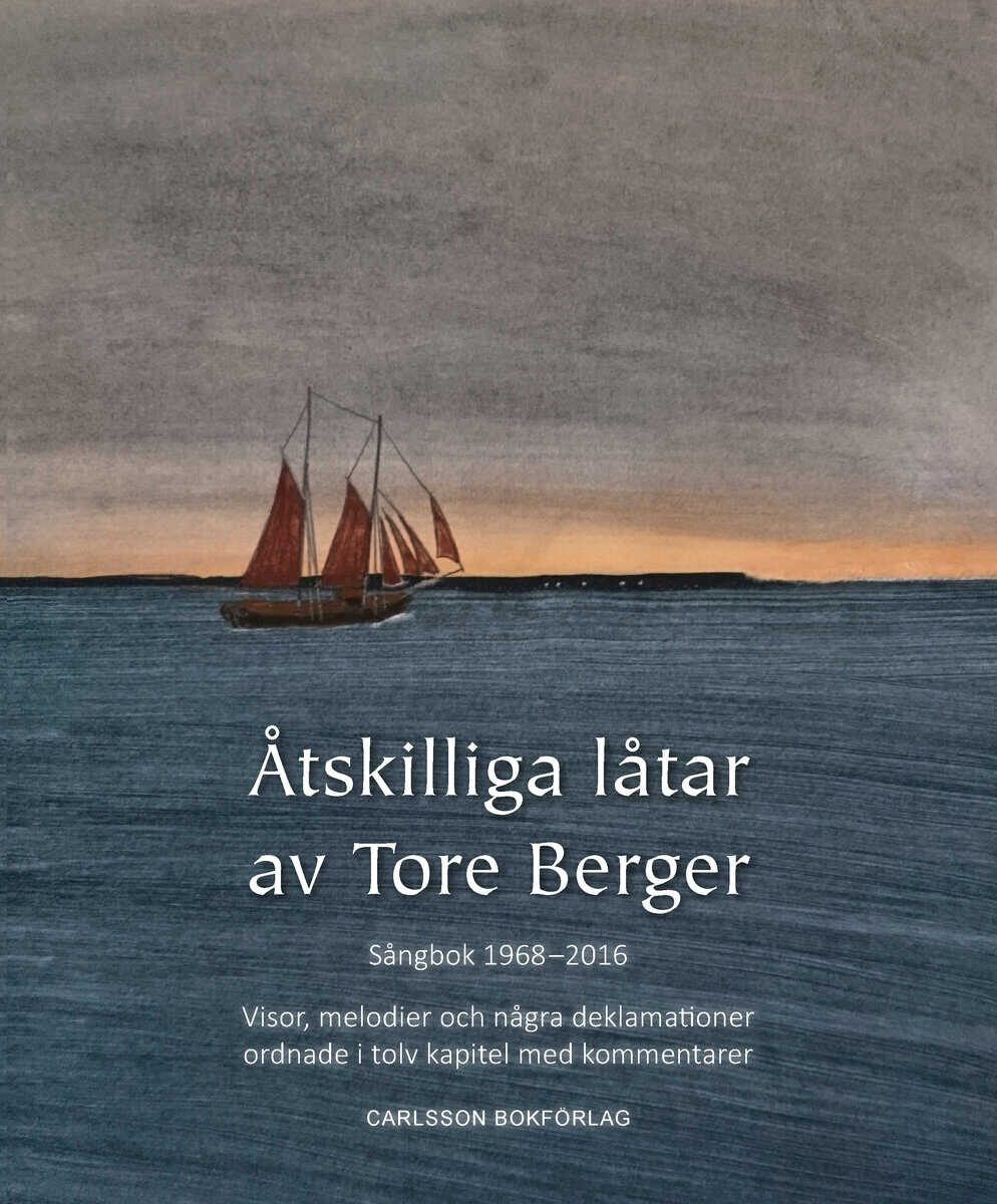 Tore Berger : Åtskilliga låtar av Tore Berger